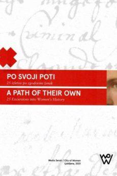 Po svoji poti: 25 izletov po zgodovini žensk