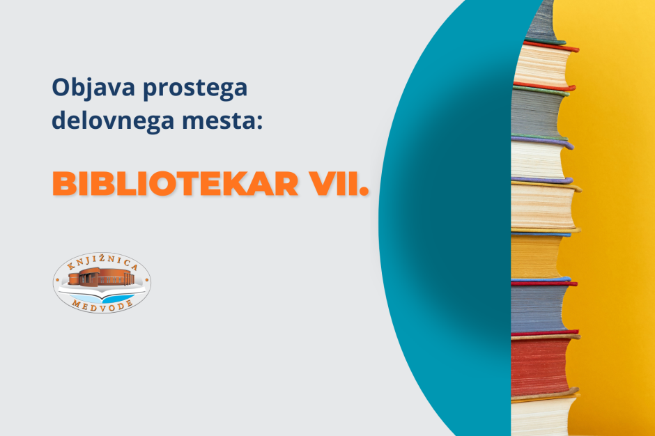 Objava prostega delavnega mesta bibliotekar VII