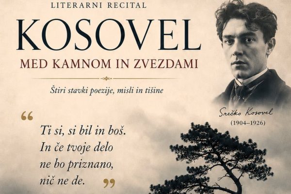 Literarni recital: Kosovel – med kamnom in zvezdami